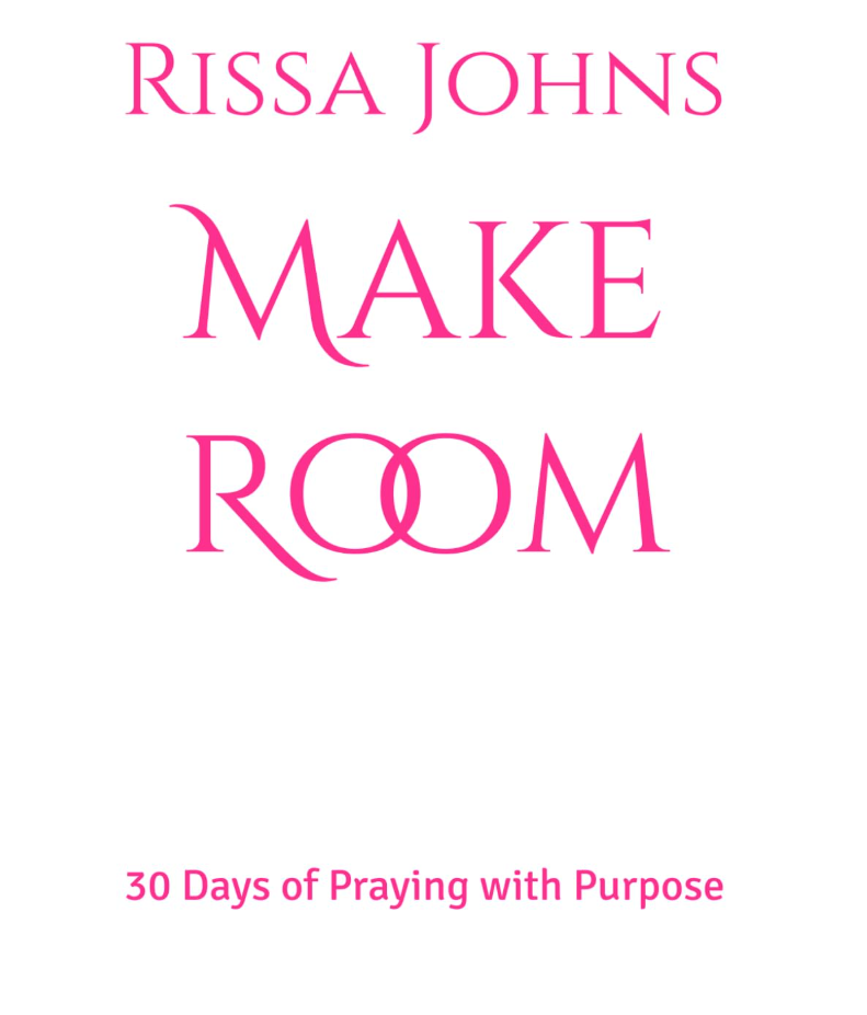 Make Room: 30 Days of Praying with Purpose